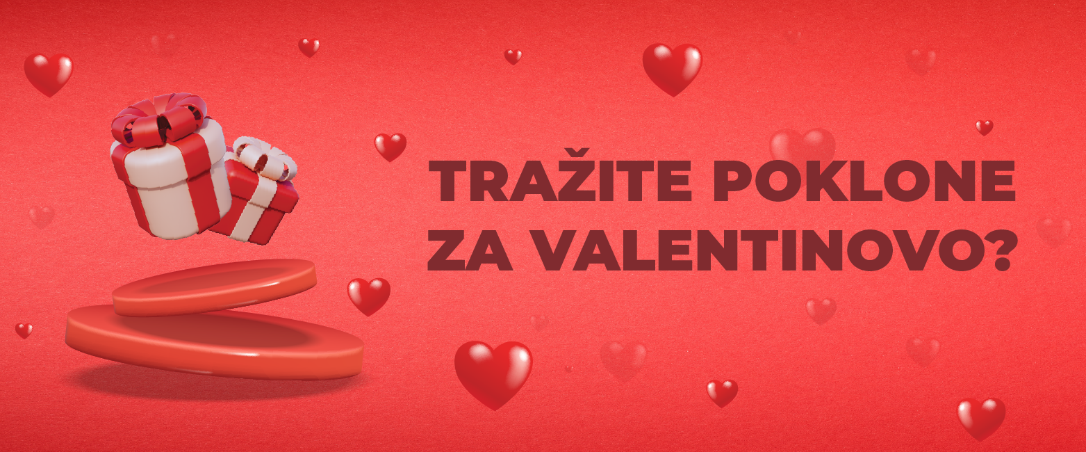 POKLONI ZA VALENTINOVO